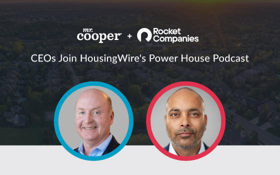 Mr. Cooper and Rocket CEOs Featured on HousingWire Power House Podcast